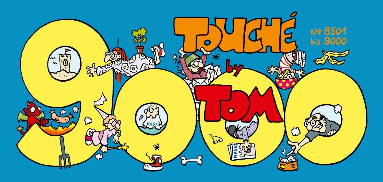 Cover: 9783830380481 | TOM Touché 9000: Comicstrips und Cartoons | ©Tom | Taschenbuch | 2023