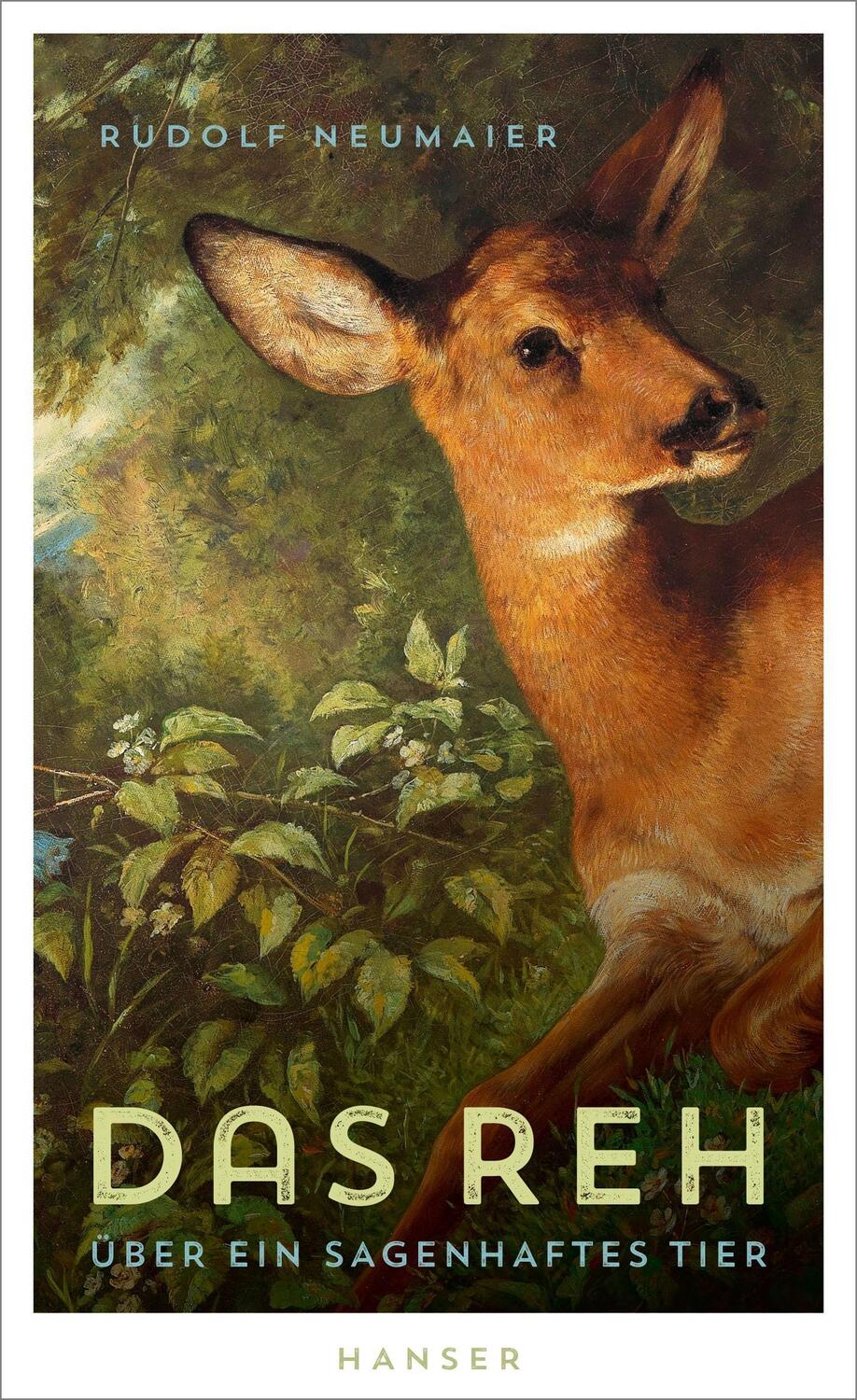 Cover: 9783446272798 | Das Reh | Über ein sagenhaftes Tier | Rudolf Neumaier | Buch | Deutsch