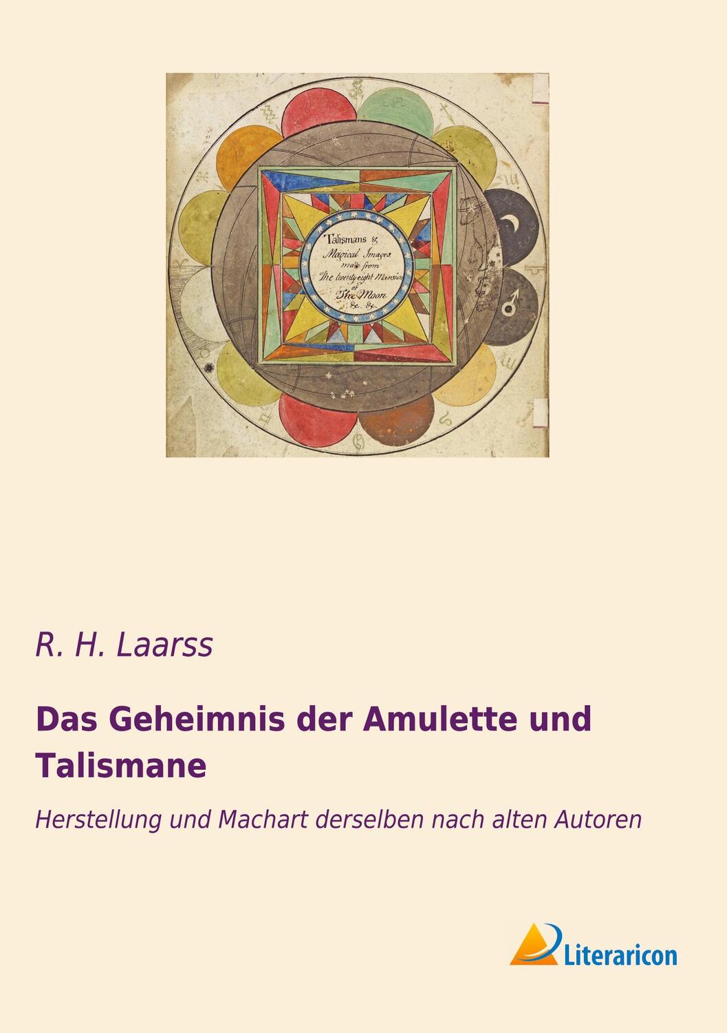Cover: 9783965063600 | Das Geheimnis der Amulette und Talismane | R. H. Laarss | Taschenbuch
