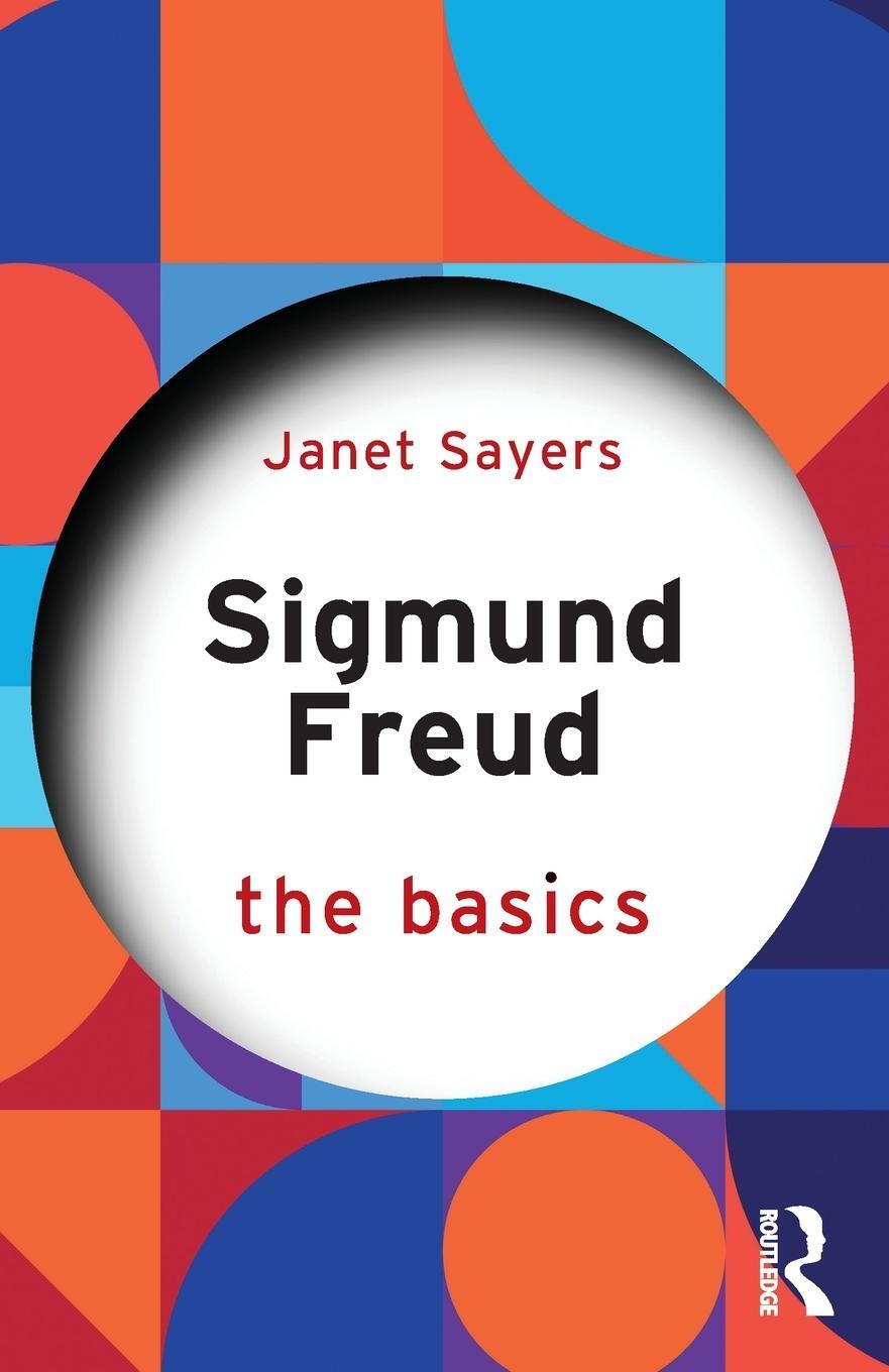 Cover: 9780367340124 | Sigmund Freud | The Basics | Janet Sayers | Taschenbuch | Paperback