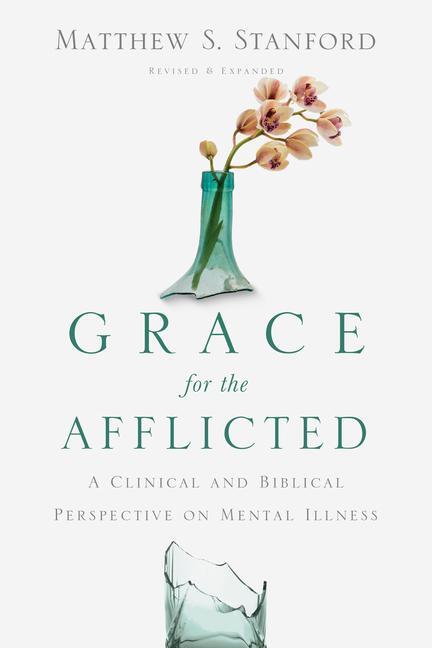 Cover: 9780830845071 | Grace for the Afflicted - A Clinical and Biblical Perspective on...