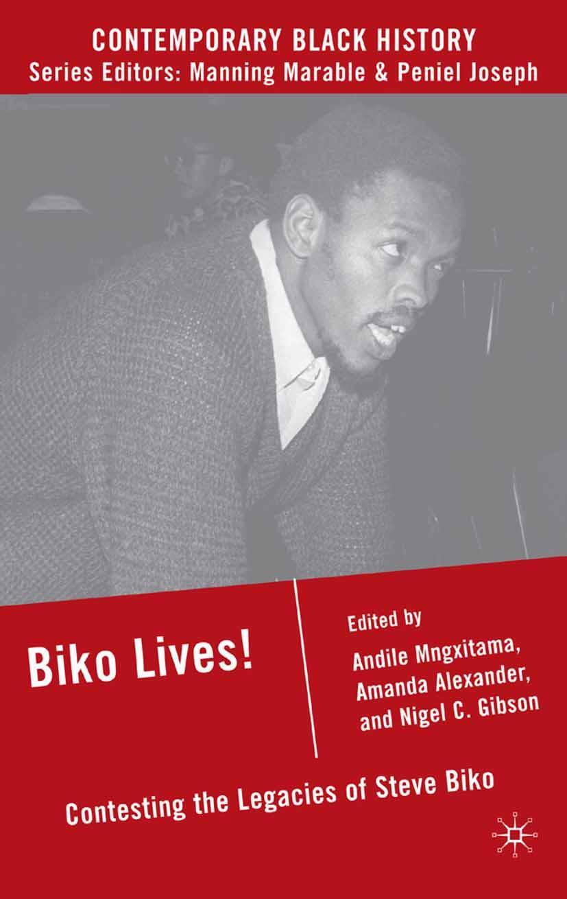 Cover: 9780230606494 | Biko Lives! | Contesting the Legacies of Steve Biko | Taschenbuch | X