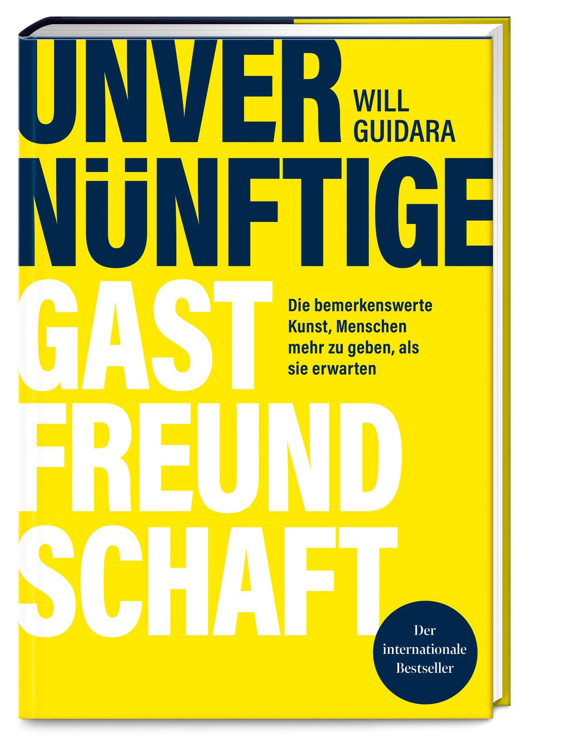 Cover: 9783965843769 | Unvernünftige Gastfreundschaft | Will Guidara | Buch | 336 S. | 2024