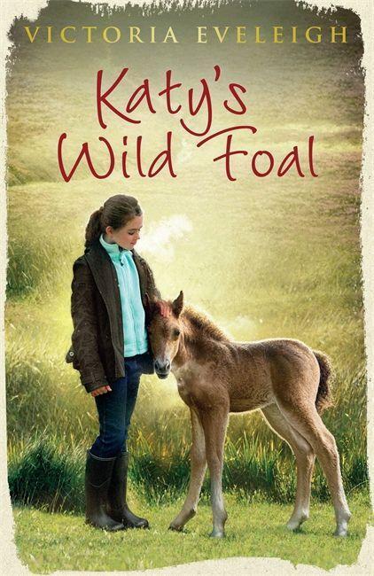 Cover: 9781444005417 | Katy's Exmoor Ponies: Katy's Wild Foal | Book 1 | Victoria Eveleigh