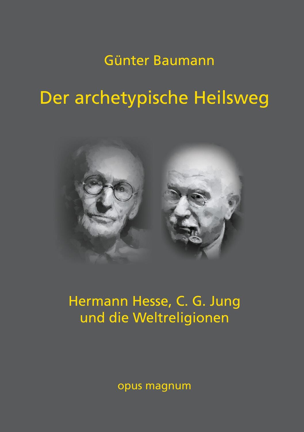Cover: 9783956120336 | Der archetypische Heilsweg | Günter Baumann | Taschenbuch | Paperback