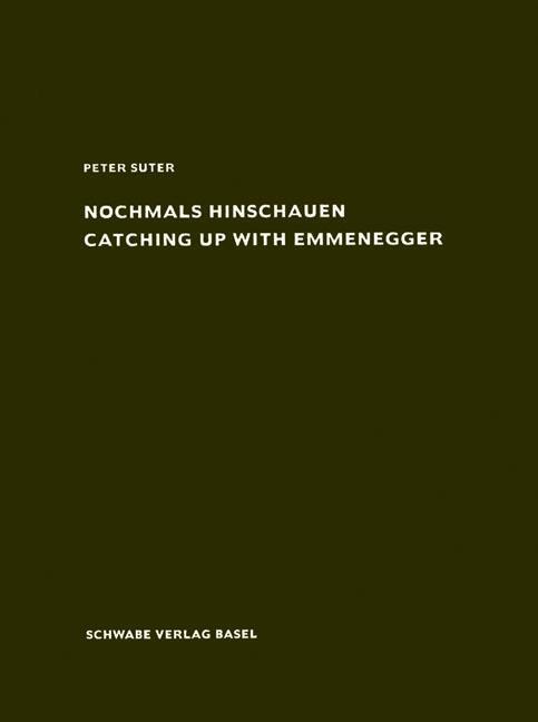 Cover: 9783796535369 | Nochmals hinschauen Catching up with Emmenegger | Peter Suter | Buch