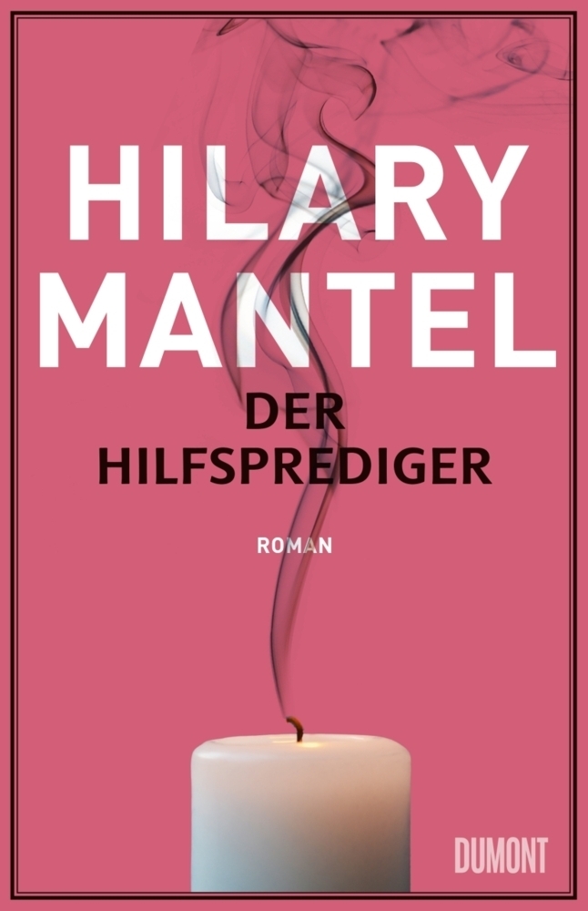 Cover: 9783832198725 | Der Hilfsprediger | Roman | Hilary Mantel | Buch | Mit Lesebändchen