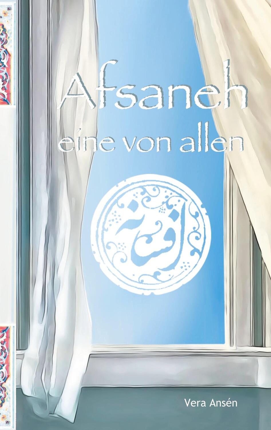 Cover: 9783758330988 | Afsaneh | eine von allen | Vera Ansén | Taschenbuch | Paperback | 2024