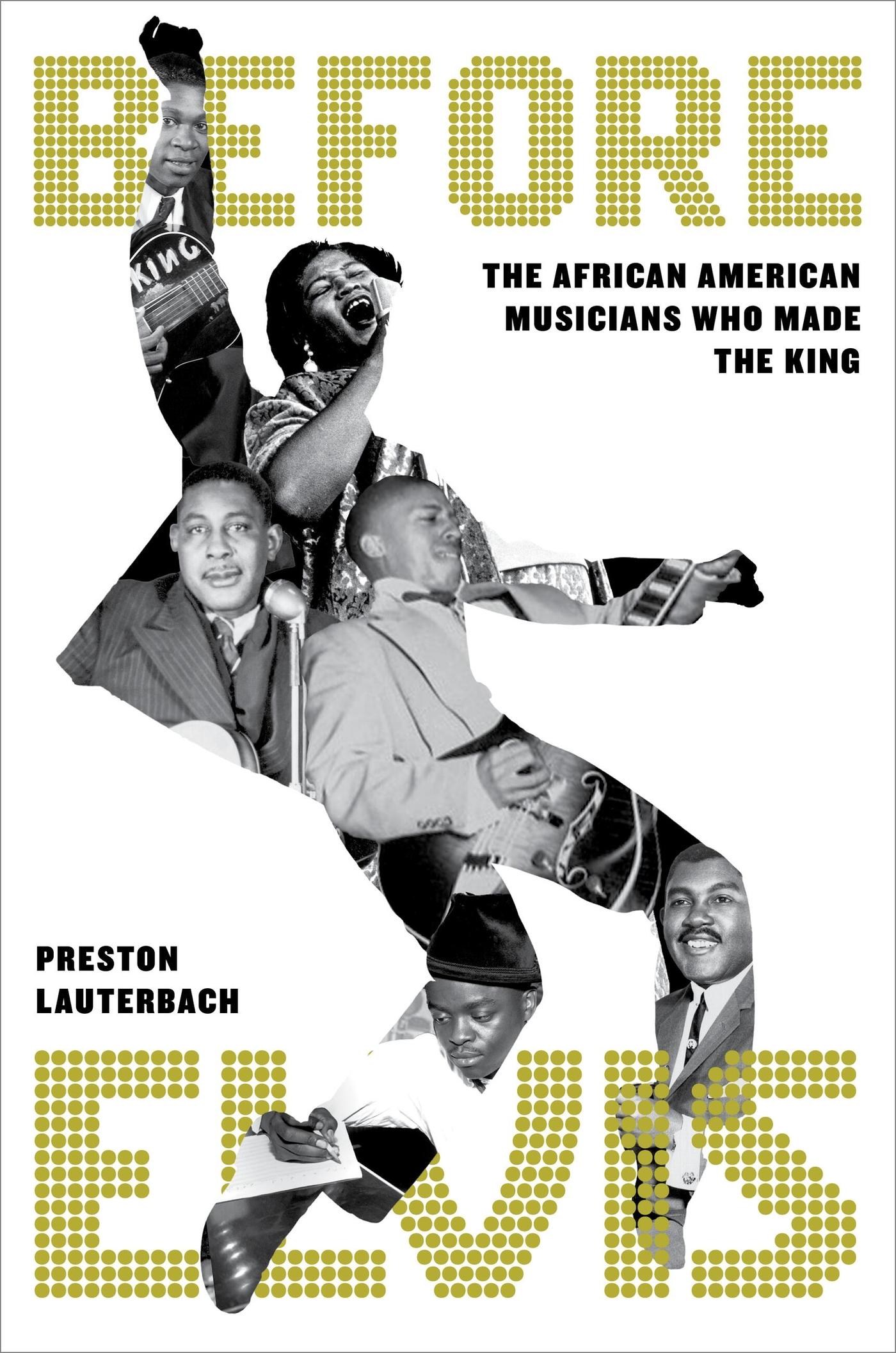 Cover: 9780306833083 | Before Elvis | The African American Musicians Who Made the King | Buch