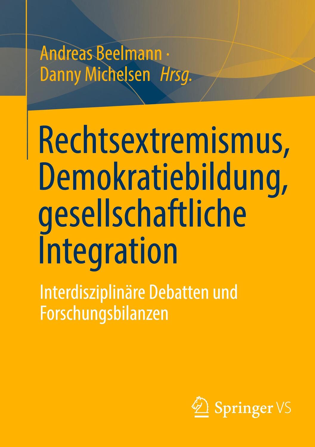 Cover: 9783658355630 | Rechtsextremismus, Demokratiebildung, gesellschaftliche Integration