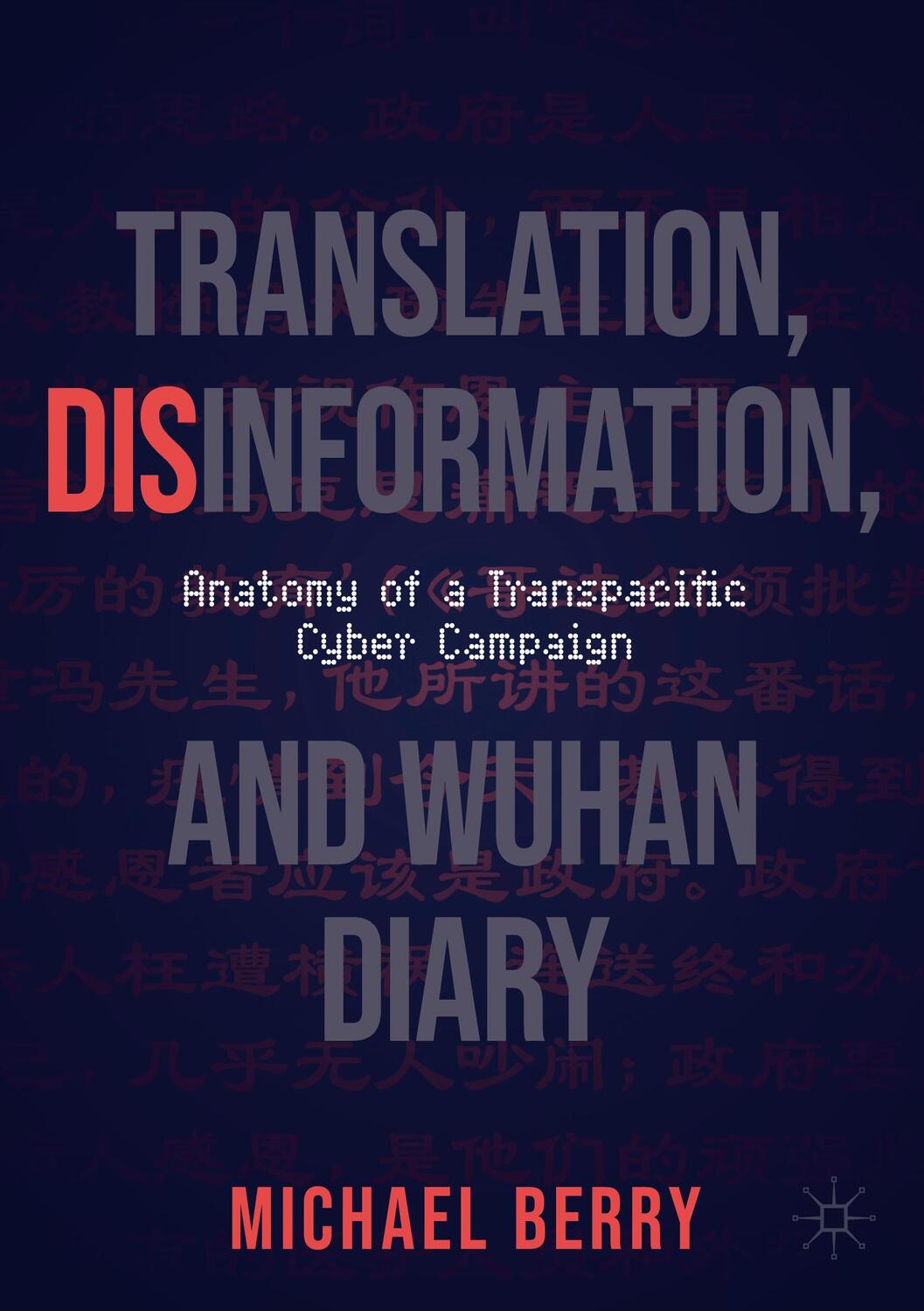 Cover: 9783031168581 | Translation, Disinformation, and Wuhan Diary | Michael Berry | Buch