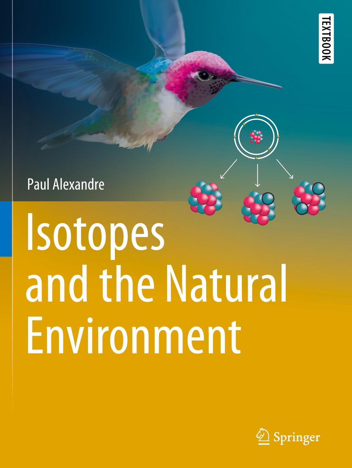 Cover: 9783030336547 | Isotopes and the Natural Environment | Paul Alexandre | Taschenbuch