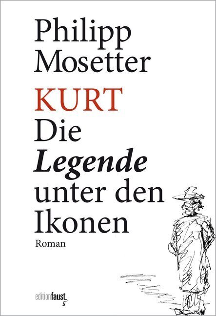 Cover: 9783945400708 | Kurt. Die Legende unter den Ikonen | Roman | Philipp Mosetter | Buch