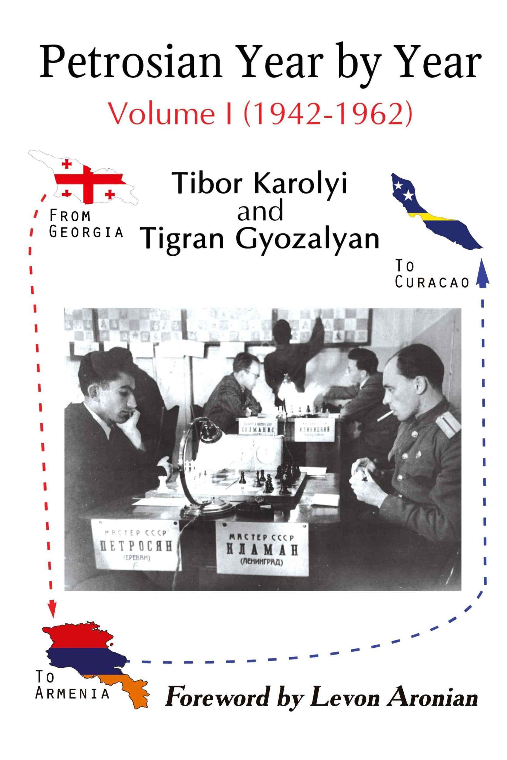 Cover: 9785604469262 | Petrosian Year by Year | Volume I (1942-1962) | Tibor Karolyi (u. a.)