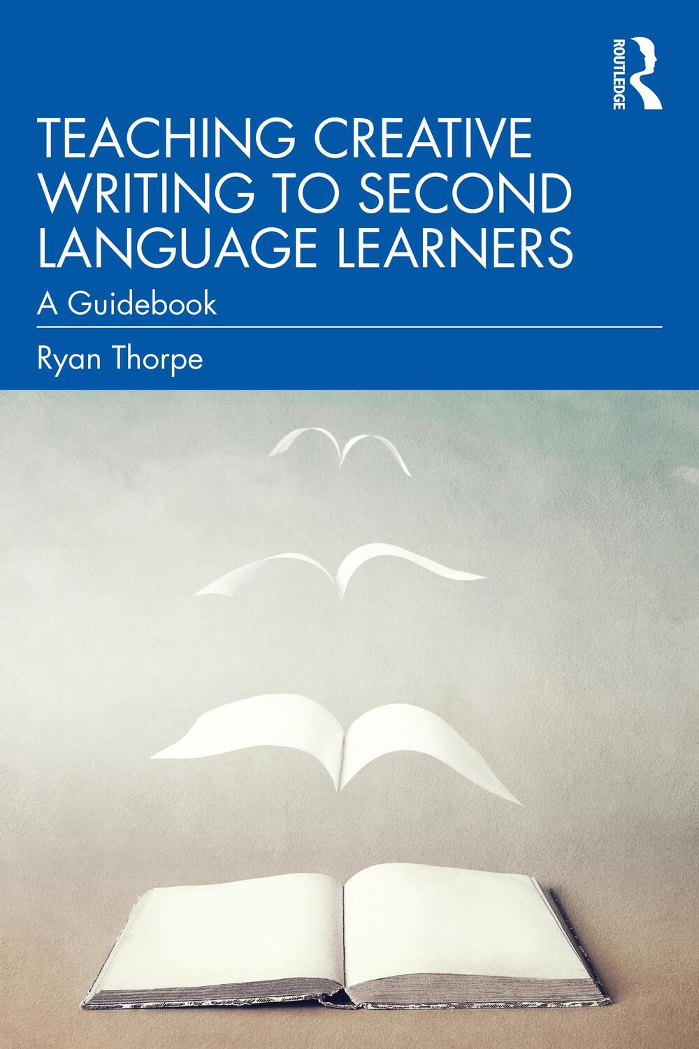 Cover: 9780367485665 | Teaching Creative Writing to Second Language Learners | A Guidebook