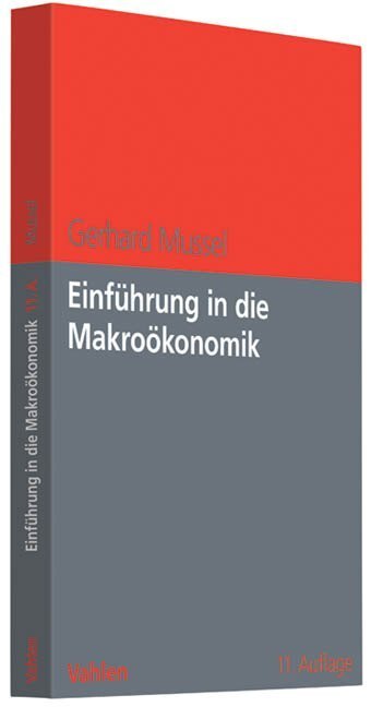 Cover: 9783800646166 | Einführung in die Makroökonomik | Gerhard Mussel | Taschenbuch | 2009