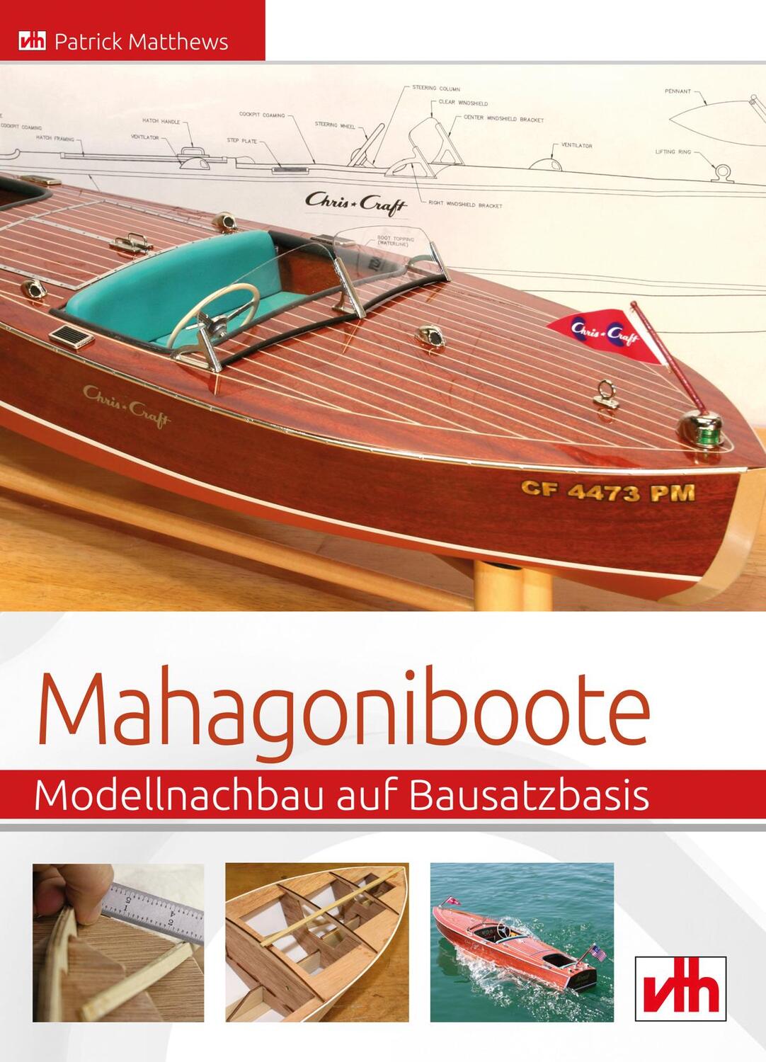 Cover: 9783881804646 | Mahagoniboote | Modellnachbau auf Bausatzbasis | Patrick Matthews