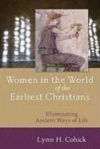 Cover: 9780801031724 | Women in the World of the Earliest Christians | Lynn Cohick | Buch