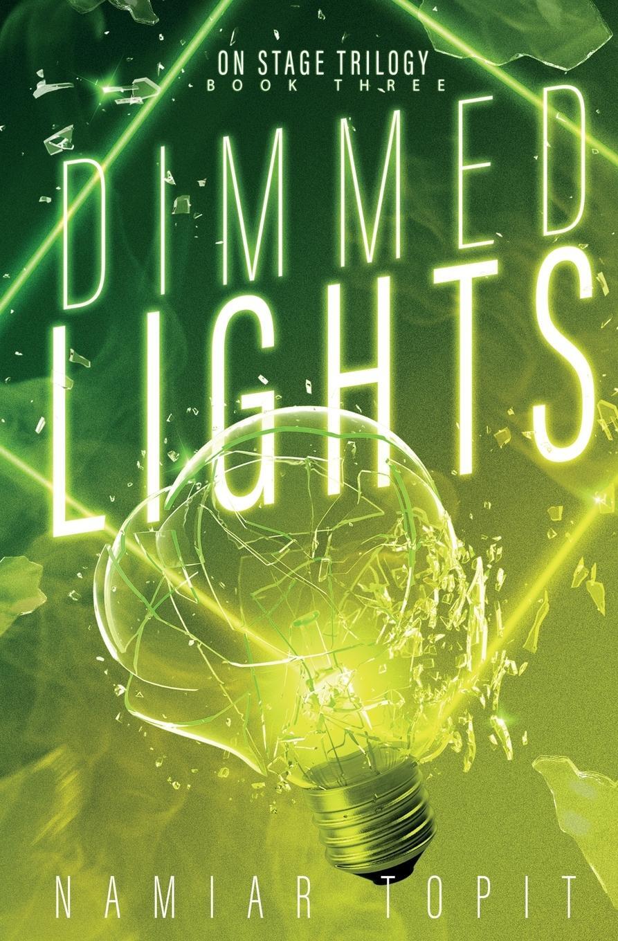 Cover: 9789529464913 | Dimmed Lights | Namiar Topit | Taschenbuch | On Stage Trilogy | 2022