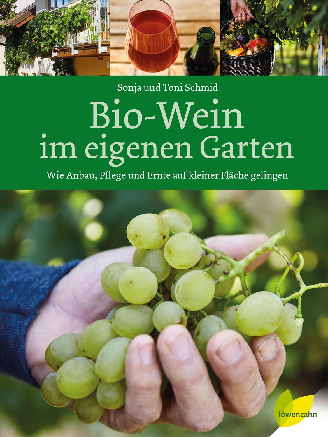 Cover: 9783706626224 | Bio-Wein im eigenen Garten | Sonja Schmid (u. a.) | Buch | 168 S.