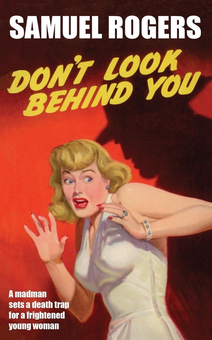 Cover: 9781479416691 | Don't Look Behind You | Samuel Rogers | Taschenbuch | Paperback | 2018