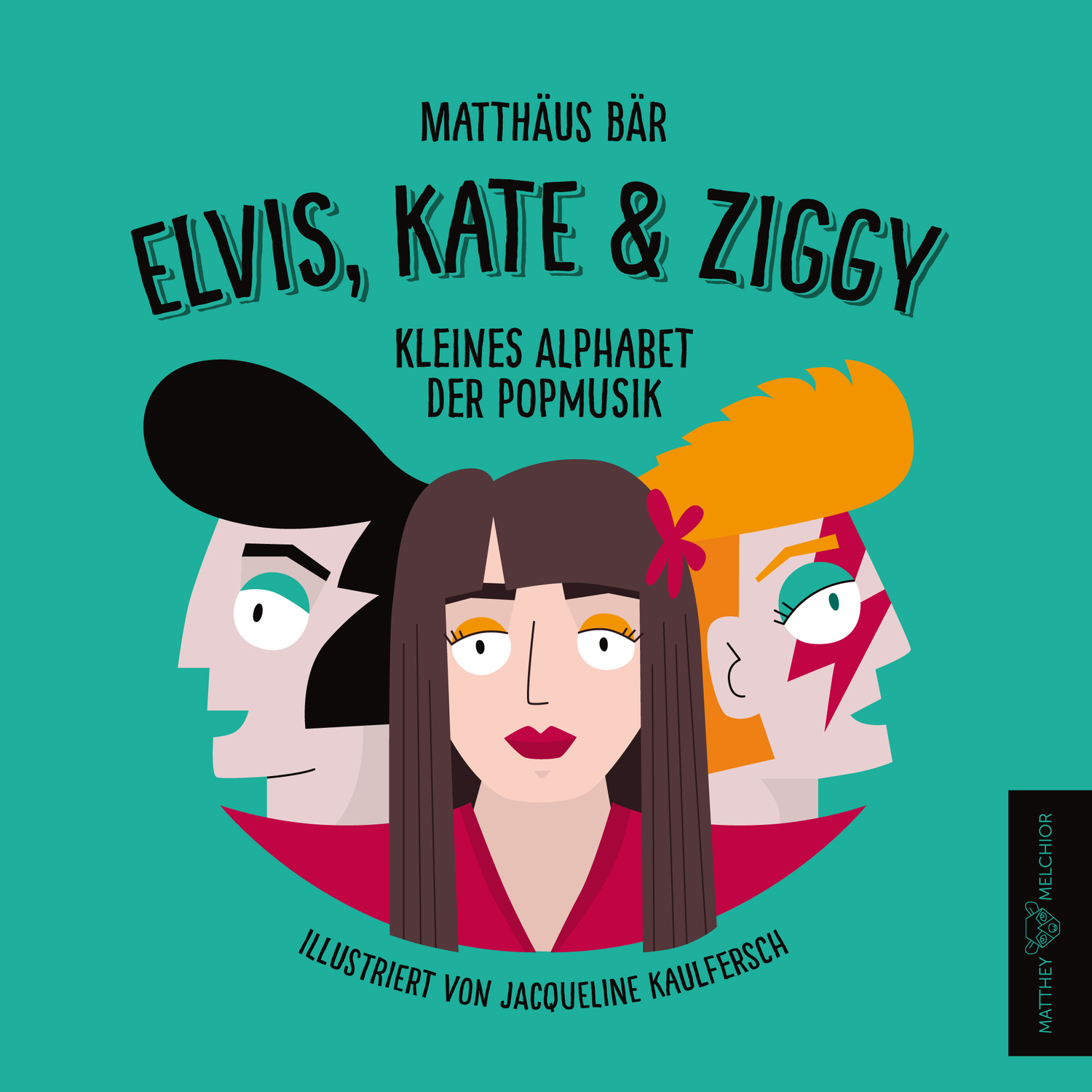Cover: 9783903444003 | Elvis, Kate &amp; Ziggy | Kleines Alphabet der Popmusik | Matthäus Bär