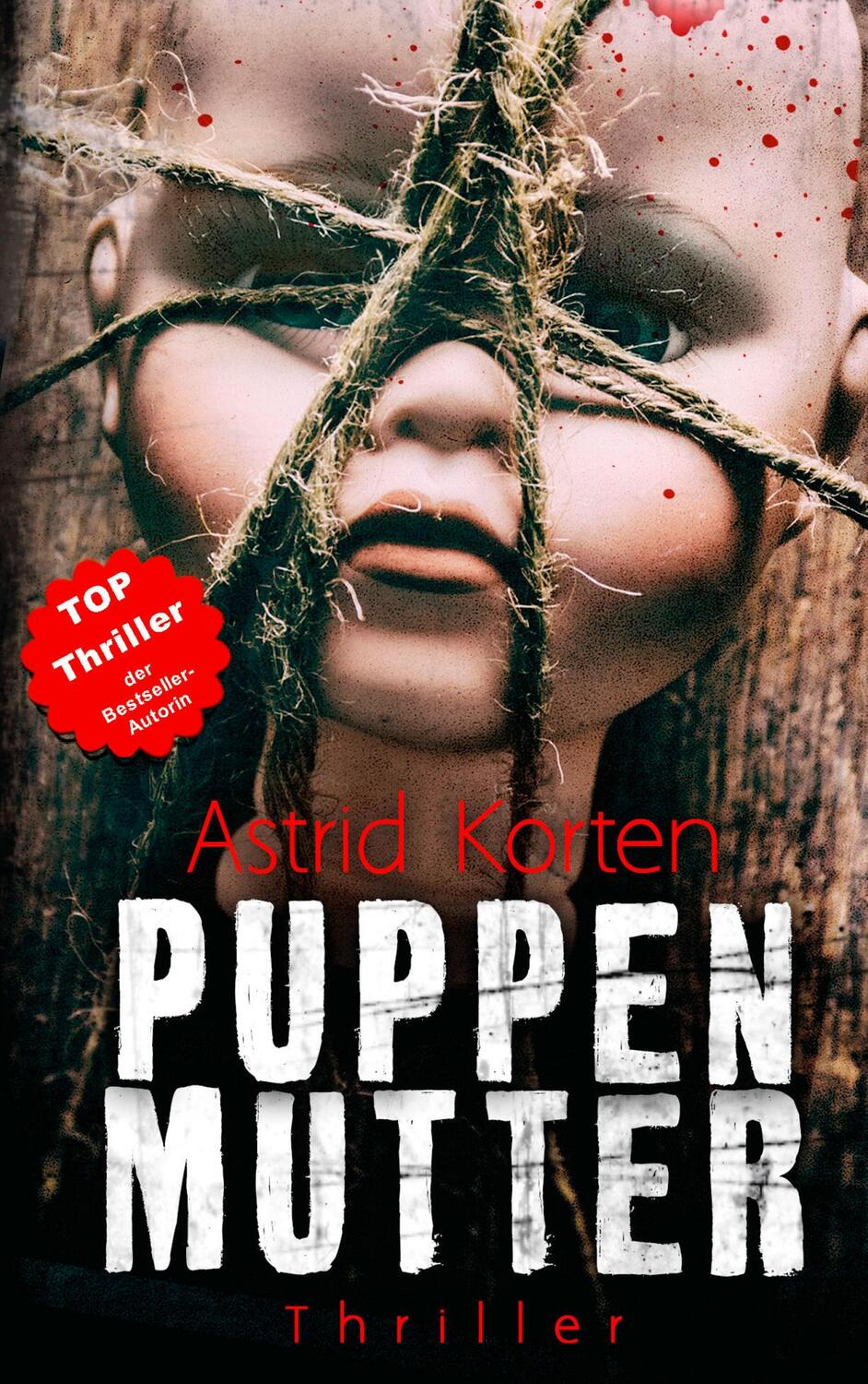 Cover: 9783752873351 | Puppenmutter | Das Böse in uns | Astrid Korten | Taschenbuch