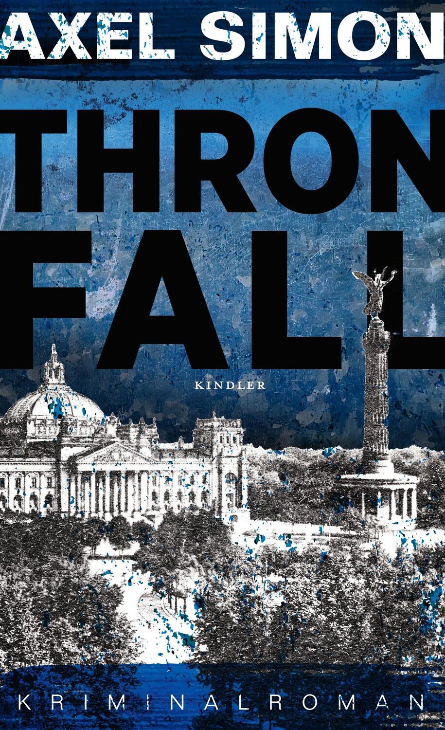 Cover: 9783463000275 | Thronfall | Ein historischer Krimi aus der Kaiserzeit | Axel Simon