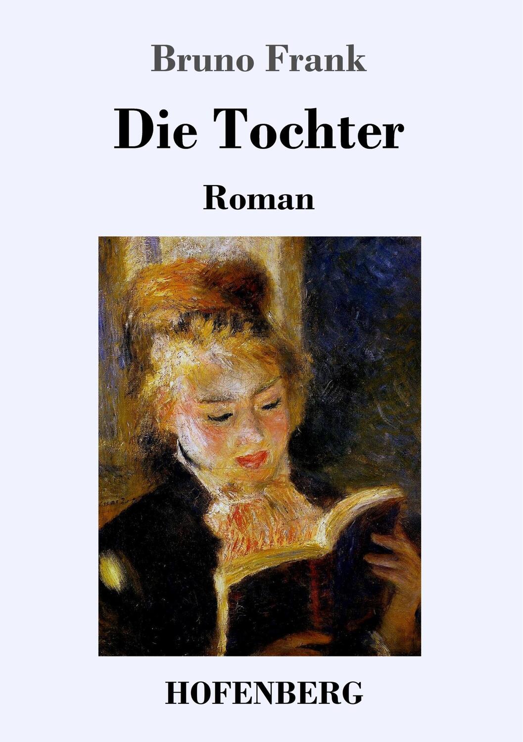 Cover: 9783743723092 | Die Tochter | Roman | Bruno Frank | Taschenbuch | Paperback | Deutsch