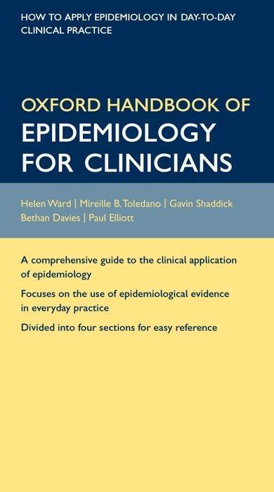 Cover: 9780198529880 | Oxford Handbook of Epidemiology for Clinicians | Helen Ward (u. a.)