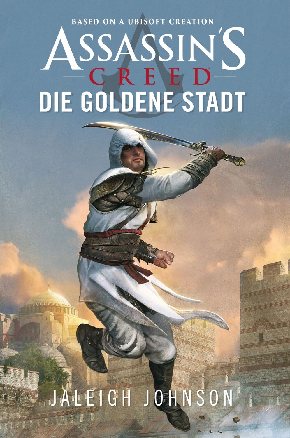 Cover: 9783986664183 | Assassin's Creed: Die goldene Stadt | Jaleigh Johnson | Taschenbuch