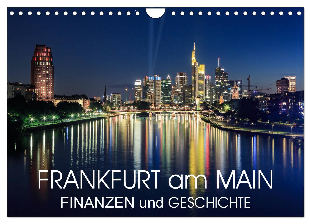 Cover: 9783675693814 | Frankfurt am Main - Finanzen und Geschichte (Wandkalender 2024 DIN...