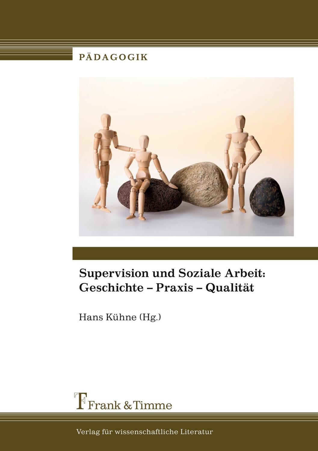 Cover: 9783732901180 | Supervision und Soziale Arbeit: Geschichte ¿ Praxis ¿ Qualität | Kühne