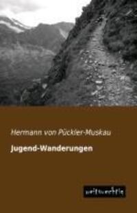 Cover: 9783956560392 | Jugend-Wanderungen | Hermann von Pückler-Muskau | Taschenbuch | 276 S.