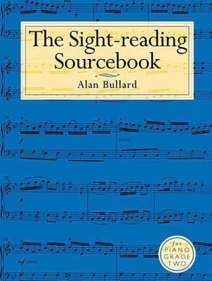 Cover: 9780711990272 | The Sight-Reading Sourcebook for Piano Grade Two | Alan Bullard | Buch