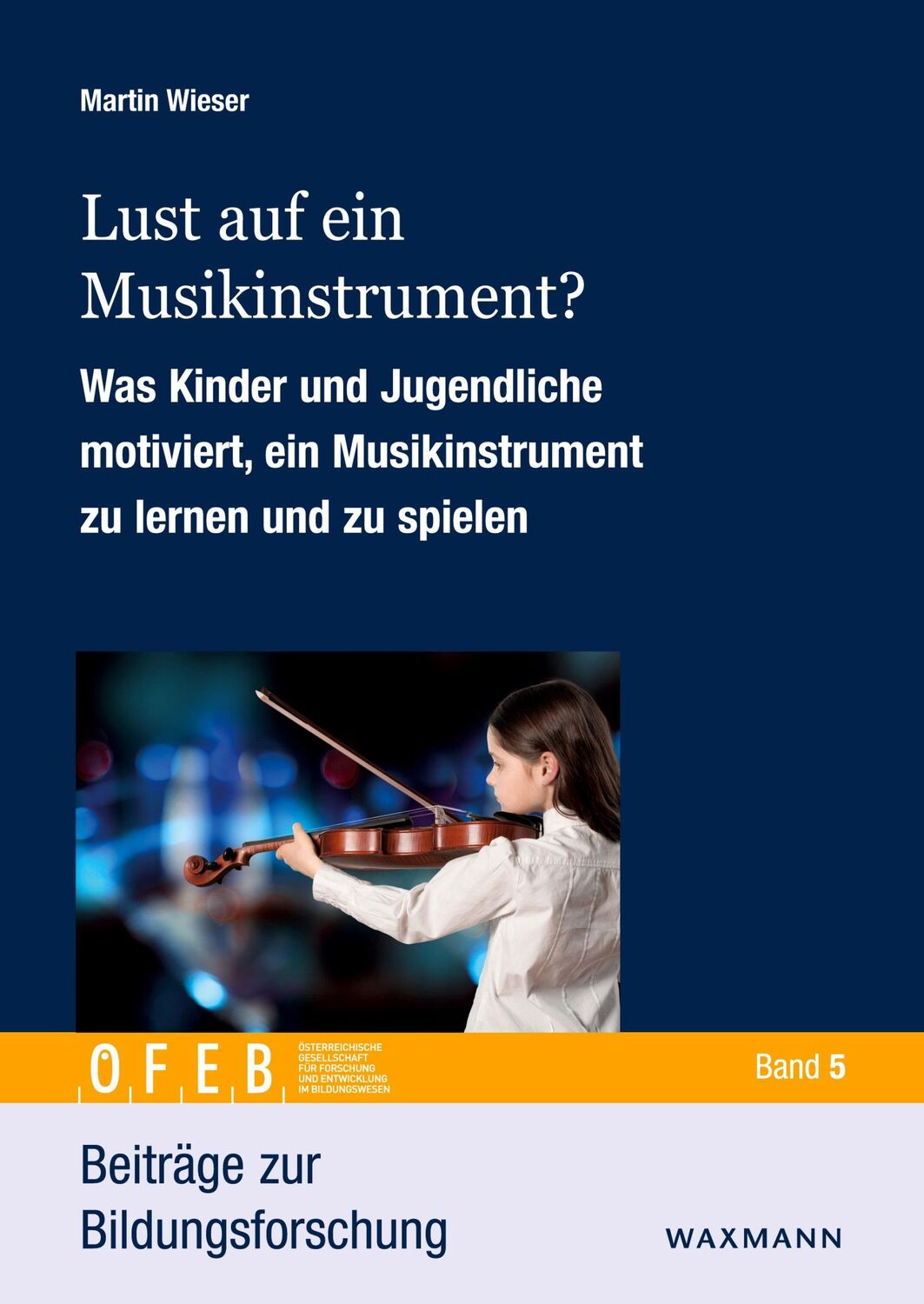 Cover: 9783830938590 | Lust auf ein Musikinstrument? | Martin Wieser | Taschenbuch | 156 S.