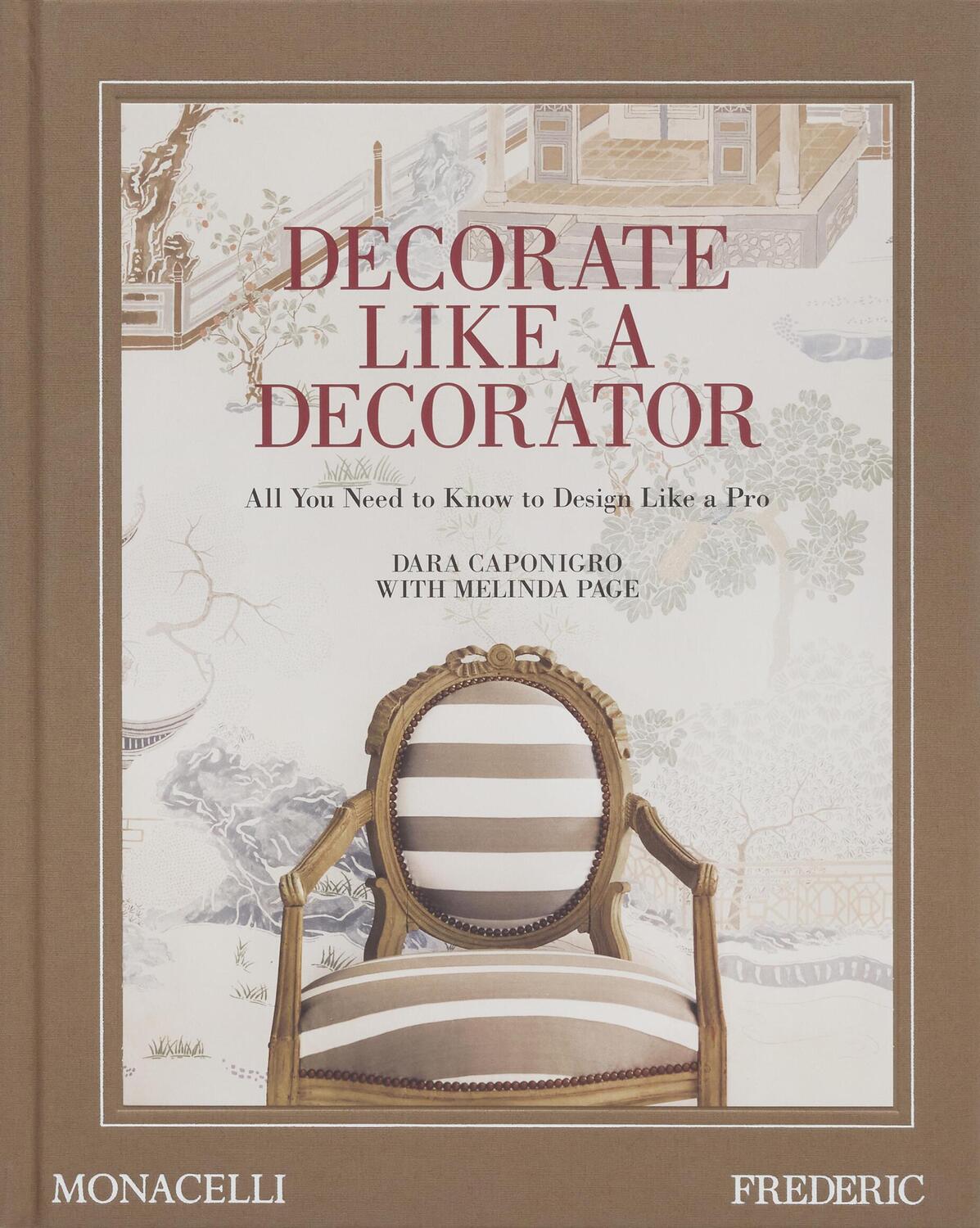 Cover: 9781580936309 | Decorate Like a Decorator | All You Need to Know to Design Like a Pro