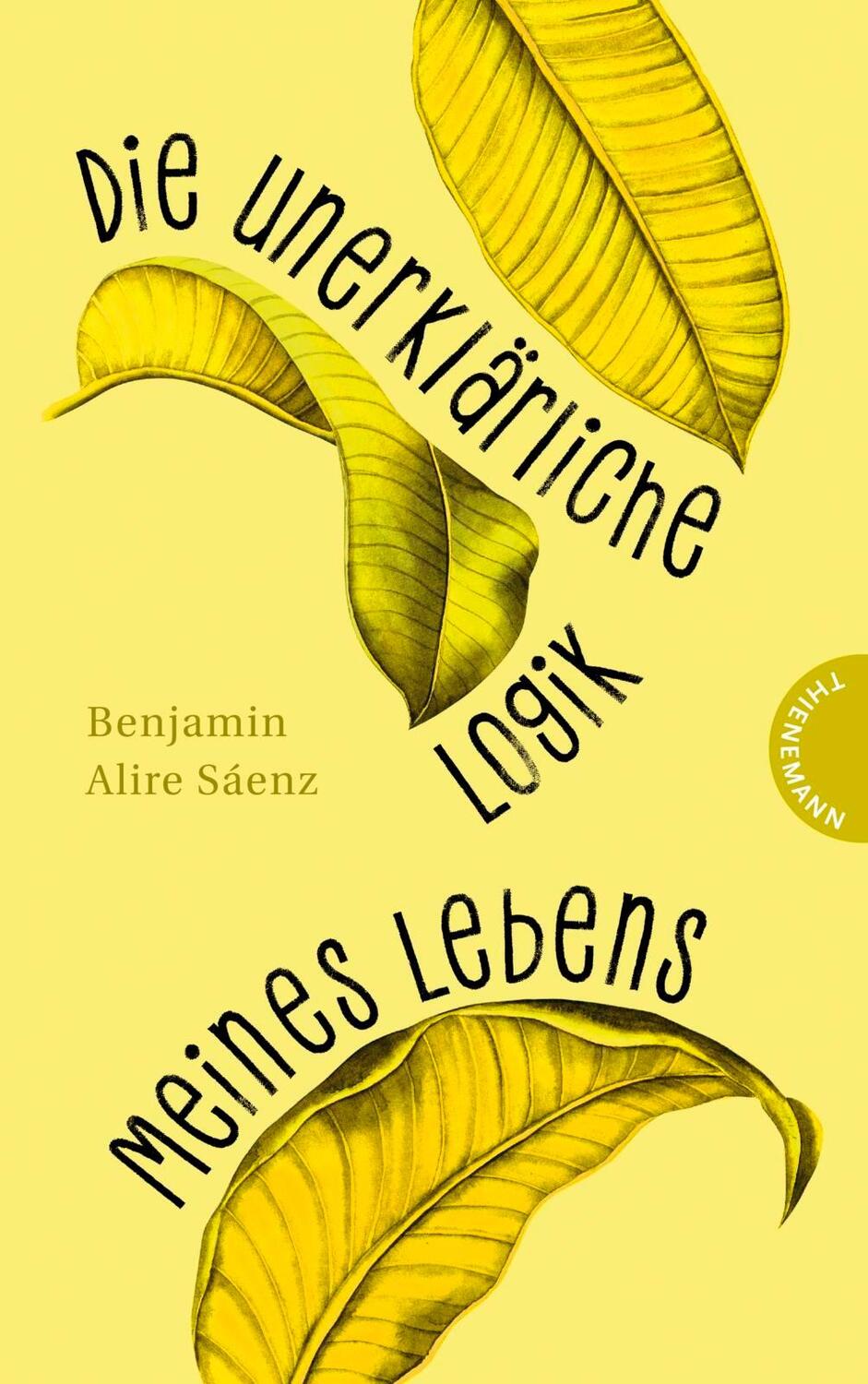 Cover: 9783522202367 | Die unerklärliche Logik meines Lebens | Benjamin Alire Sáenz | Buch