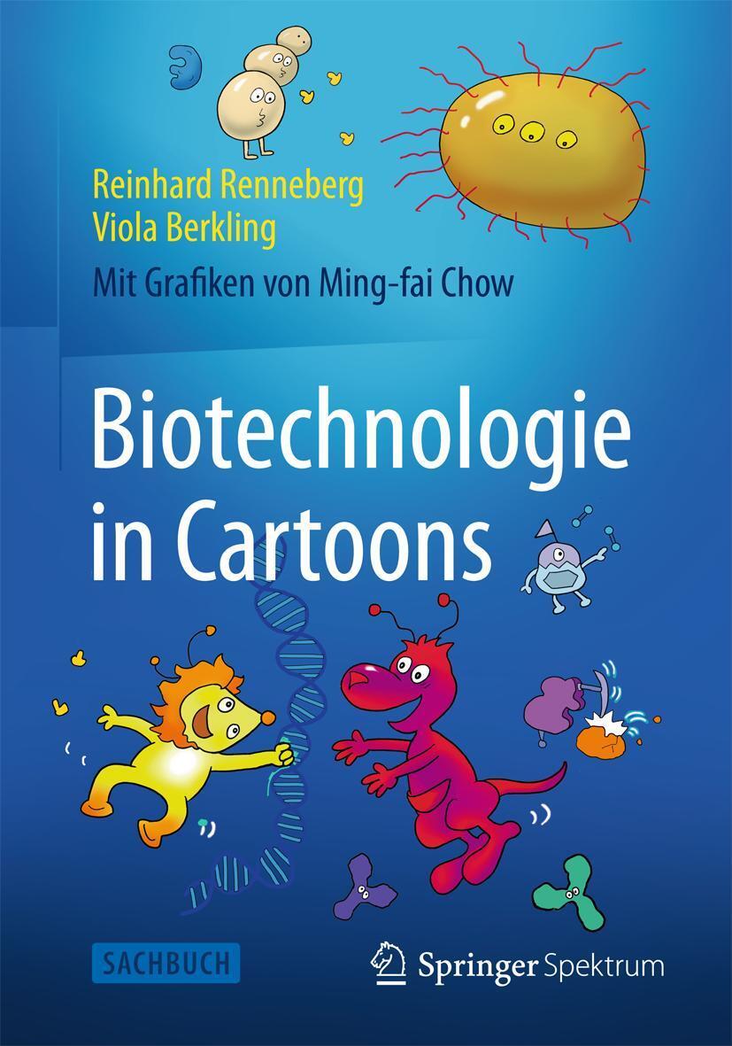 Cover: 9783827420381 | Biotechnologie in Cartoons | Reinhard Renneberg (u. a.) | Taschenbuch