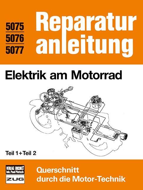 Cover: 9783716816851 | Elektrik am Motorrad Teil 1 und 2 | Reprint der 4. Auflage 1986 | Buch