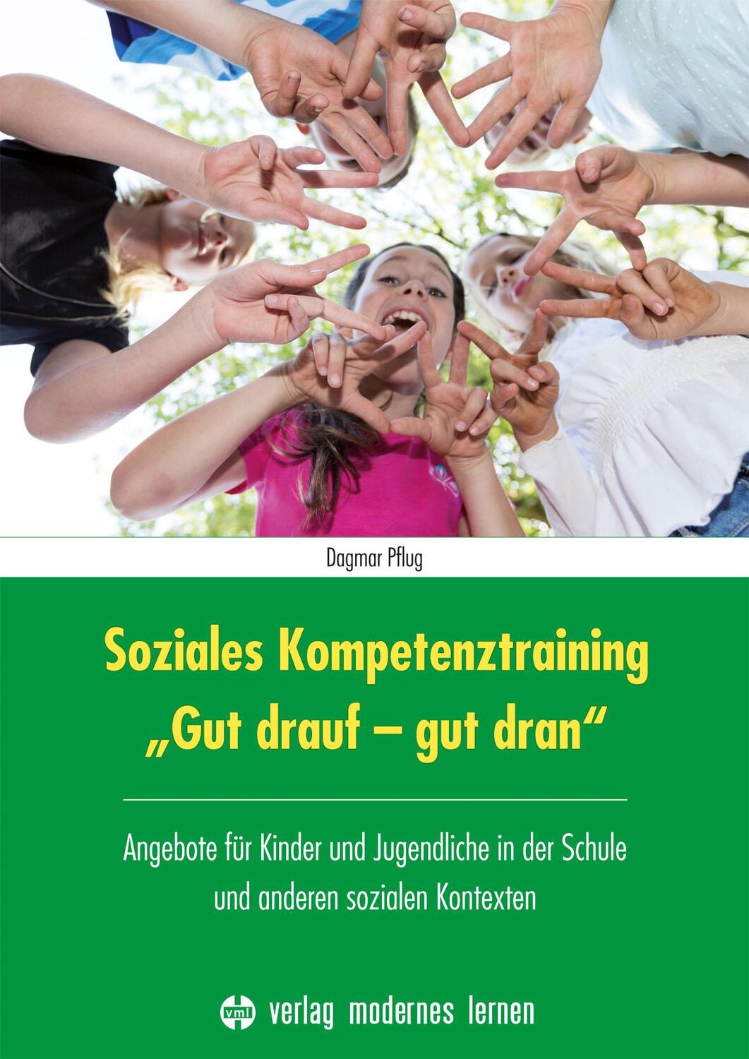 Cover: 9783808008416 | Soziales Kompetenztraining "Gut drauf - gut dran" | Dagmar Pflug