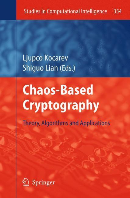 Cover: 9783642205415 | Chaos-based Cryptography | Theory, Algorithms and Applications | Buch