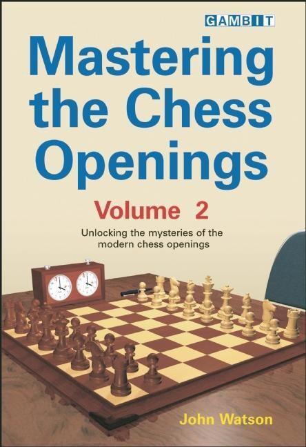 Cover: 9781904600695 | Mastering the Chess Openings | John Watson | Taschenbuch | Englisch