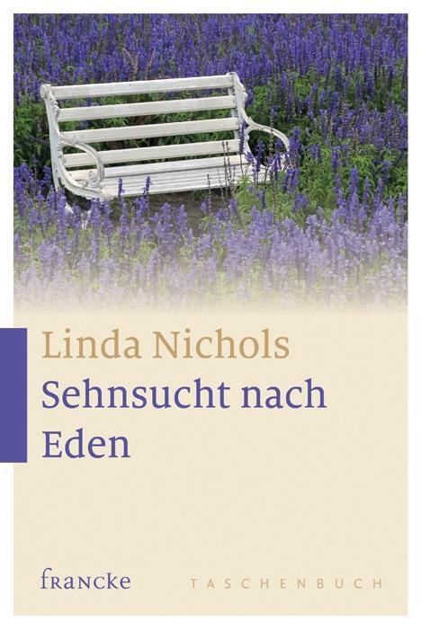 Cover: 9783868273991 | Sehnsucht nach Eden | Linda Nichols | Taschenbuch | 512 S. | Deutsch