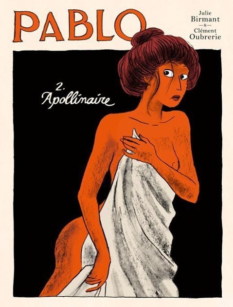 Cover: 9783943143737 | Pablo 2 - Apollinaire | Apollinaire, Pablo 2 | Birmant | Taschenbuch