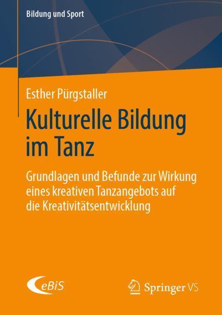 Cover: 9783658276270 | Kulturelle Bildung im Tanz | Esther Pürgstaller | Taschenbuch | xvii