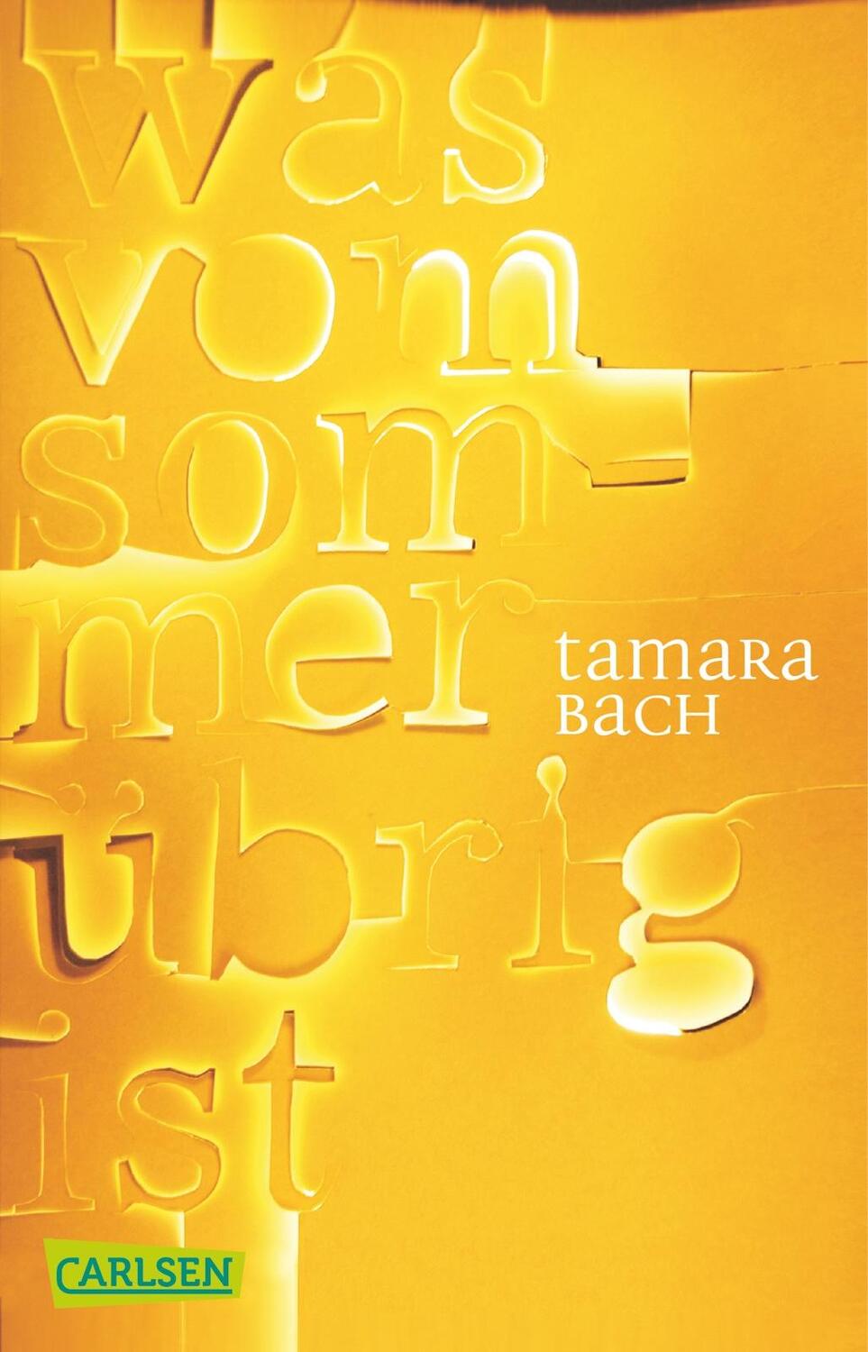 Cover: 9783551314215 | was vom Sommer übrig ist | Tamara Bach | Taschenbuch | 144 S. | 2015