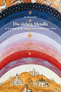 Cover: 9783946699217 | Die sieben Metalle | Jos Mosmuller | Buch | Deutsch | 2023