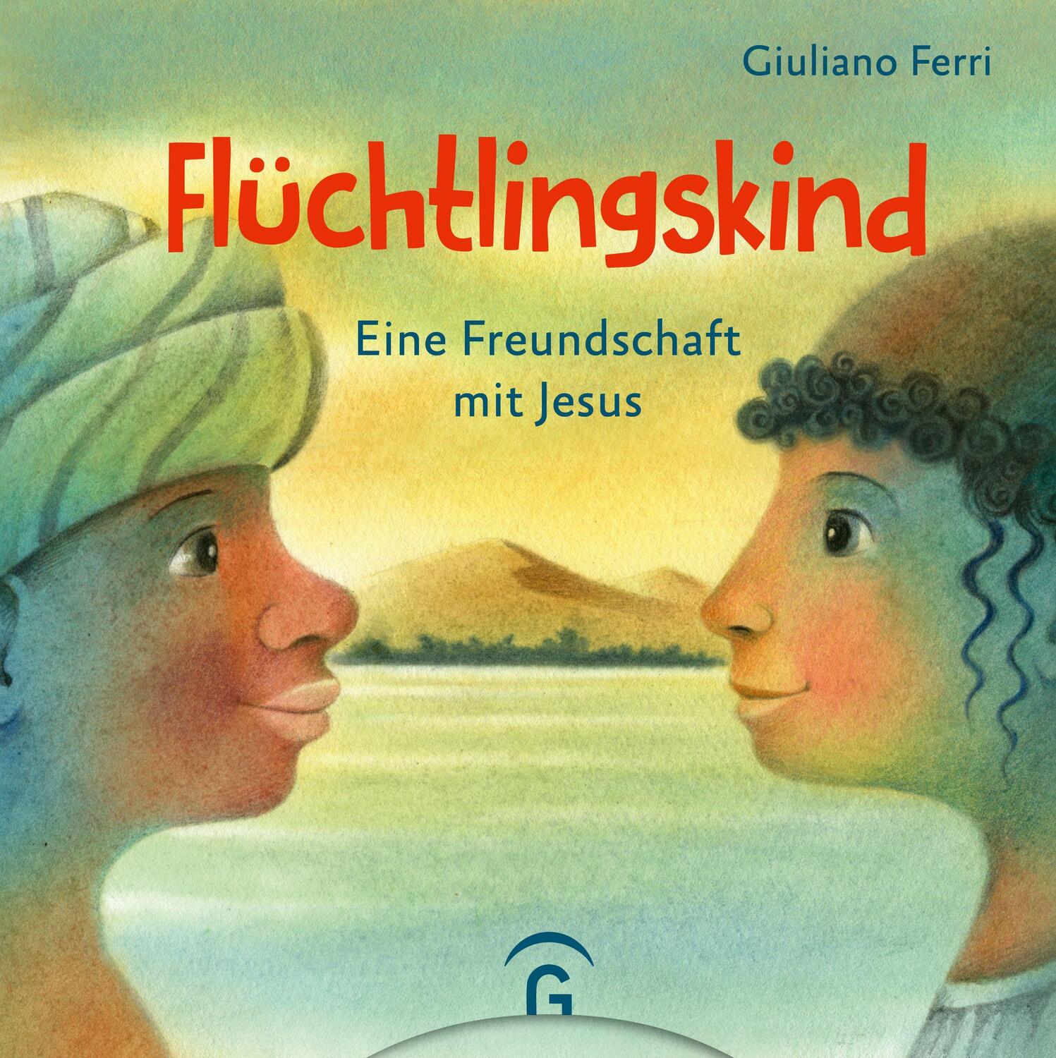 Cover: 9783579074832 | Flüchtlingskind | Eine Freundschaft mit Jesus | Giuliano Ferri | Buch