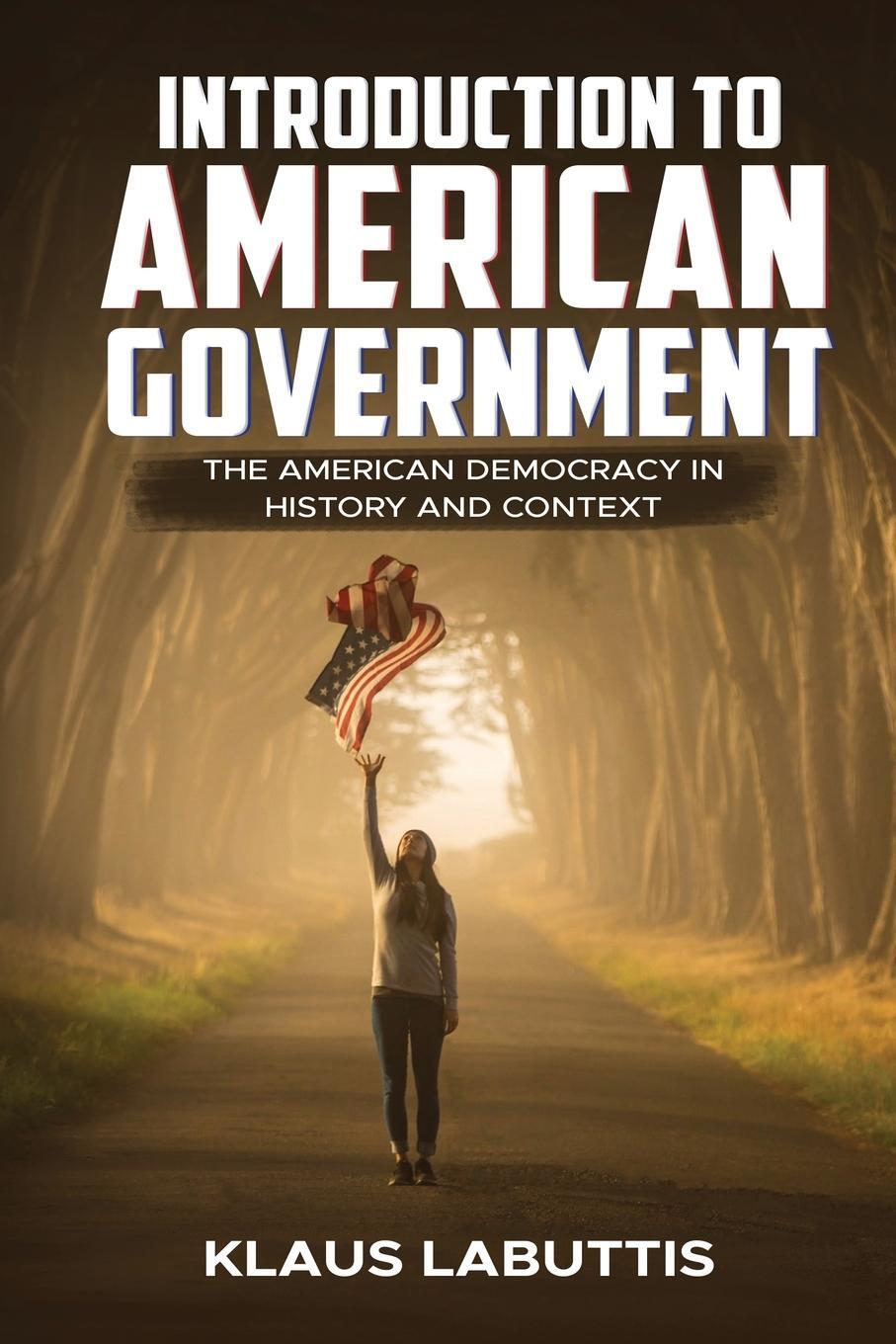 Cover: 9798868975714 | Introduction To American Government | Klaus Labuttis | Taschenbuch